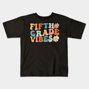 Fifth Grade Vibes - 5th Grade Team Retro 1st Day of School Kids T-Shirt